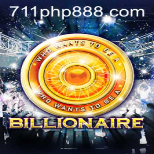 Experience the Thrill of 'Billionaire': A Comprehensive Guide to 711PHP.COM's Latest Sensation