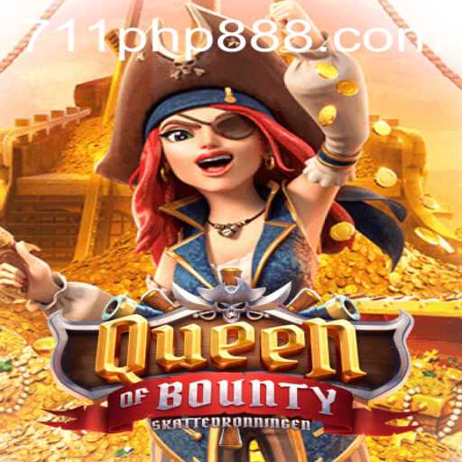 Discover the Thrilling World of Queen of Bounty with 711PHP.COM