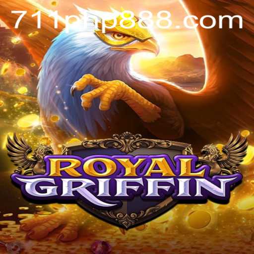 RoyalGriffin: Exploring the Majestic World of 711PHP.COM's Latest Game